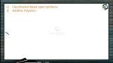 Polymers - Classification Based Upon Synthesis (Session 1) Polymers - Classification Based Upon Synthesis (Session 1)