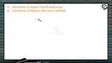 Practical Chemistry - Estimation Of Sulphur And Phosphorous (Session 2) Practical Chemistry - Estimation Of Sulphur And Phosphorous (Session 2)