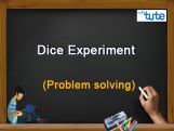 Class 10 Mathematics - Probability - Dice Experiment - Problem Solving Video by Lets Tute Class 10 Mathematics - Probability - Dice Experiment - Problem Solving Video by Lets Tute