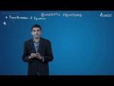 Quadratic Equations And Inequalities - Transformation Of Equations Video By Plancess Quadratic Equations And Inequalities - Transformation Of Equations Video By Plancess