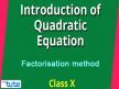 Class 10 Mathematics - Quadratic Equations - Introduction And Factorization Method Video by Lets Tute