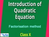 Class 10 Mathematics - Quadratic Equations - Introduction And Factorization Method Video by Lets Tute Class 10 Mathematics - Quadratic Equations - Introduction And Factorization Method Video by Lets Tute