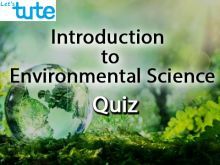 All Class Environmental Science - Quiz Time - Introduction To Environmental Science Video by Let's tute