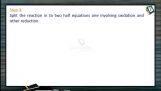 Redox Reactions - Ion Electron Method Step-3 (Session 5) Redox Reactions - Ion Electron Method Step-3 (Session 5)