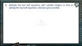 Redox Reactions - Ion Electron Method Step-5 (Session 5) Redox Reactions - Ion Electron Method Step-5 (Session 5)