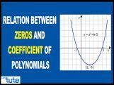 Class 10 Mathematics - Relation Between Zeros And Coefficent Of Polynomials Video by Lets Tute Class 10 Mathematics - Relation Between Zeros And Coefficent Of Polynomials Video by Lets Tute