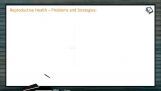 Reproductive Health - Reproductive Health - Problems And Strategies Part 1 (Session 1)