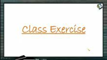 Rotational Motion - Class Exercise (Session 10)