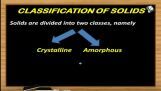 Solid States - Classification Of Solids (Session 1) Solid States - Classification Of Solids (Session 1)