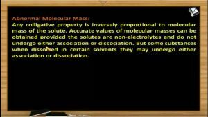 Solutions And Colligative Properties - Abnormal Molecular Mass (Session 8)