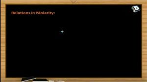 Solutions And Colligative Properties - Relations In Molarity (Session 1)