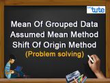 Class 10 Mathematics - Statistics - Mean Of Grouped Data - Assumed Mean Method Video by Lets Tute Class 10 Mathematics - Statistics - Mean Of Grouped Data - Assumed Mean Method Video by Lets Tute