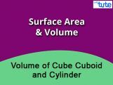 Class 9 & 10 Mathematics - Surface Area Of Volume Cube - Cuboid And Cylinder Video by Lets Tute Class 9 & 10 Mathematics - Surface Area Of Volume Cube - Cuboid And Cylinder Video by Lets Tute