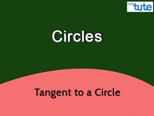Class 10 Mathematics - Tangent To A Circle Video by Lets Tute