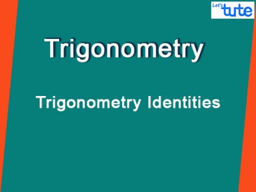 Class 10 Mathematics - Trigonometry Identities Video by Lets Tute