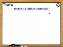 Trigonometry - Solution Of A Trigonometric Equation Theorem5 With Example (Session 1)