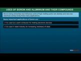 Class 11 Chemistry - Uses Of Boron And Aluminium And Their Compounds Video by MBD Publishers Class 11 Chemistry - Uses Of Boron And Aluminium And Their Compounds Video by MBD Publishers