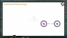 Work, Power And Energy - Gravitational Potential Energy (Session 6)