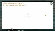 Work, Power And Energy - Law Of Conservative Of Energy (Session 8)
