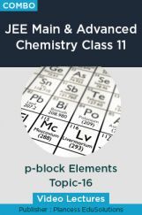 JEE & NEET Chemistry Class 11 - p-Block Elements Topic-16 Video Lectures By Plancess EduSolutions JEE & NEET Chemistry Class 11 - p-Block Elements Topic-16 Video Lectures By Plancess EduSolutions