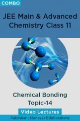 JEE & NEET Chemistry Class 11 - Chemical Bonding Topic-14 Video Lectures By Plancess EduSolutions JEE & NEET Chemistry Class 11 - Chemical Bonding Topic-14 Video Lectures By Plancess EduSolutions