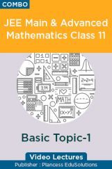 JEE Main & Advanced Mathematics Class 11 - Basic Topic-1 Video Lectures By Plancess EduSolutions JEE Main & Advanced Mathematics Class 11 - Basic Topic-1 Video Lectures By Plancess EduSolutions