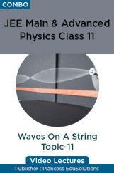 JEE & NEET Physics Class 11 - Waves On A String Topic-11 Video Lectures By Plancess EduSolutions JEE & NEET Physics Class 11 - Waves On A String Topic-11 Video Lectures By Plancess EduSolutions