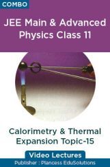 JEE & NEET Physics Class 11 - Calorimetry And Thermal Expansion Topic-15 Video Lectures By Plancess EduSolutions JEE & NEET Physics Class 11 - Calorimetry And Thermal Expansion Topic-15 Video Lectures By Plancess EduSolutions