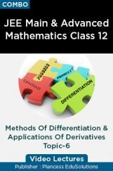 JEE Main & Advanced Mathematics Class 12 - Methods Of Differentiation And Applications Of Derivatives Topic-6 Video Lectures By Plancess EduSolutions JEE Main & Advanced Mathematics Class 12 - Methods Of Differentiation And Applications Of Derivatives Topic-6 Video Lectures By Plancess EduSolutions