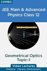 JEE & NEET Physics Class 12 - Geometrical Optics Topic-1 Video Lectures By Plancess EduSolutions JEE & NEET Physics Class 12 - Geometrical Optics Topic-1 Video Lectures By Plancess EduSolutions