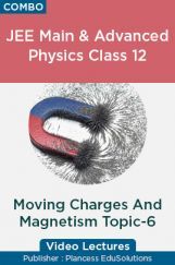 JEE & NEET Physics Class 12 - Moving Charges And Magnetism Topic-6 Video Lectures By Plancess EduSolutions JEE & NEET Physics Class 12 - Moving Charges And Magnetism Topic-6 Video Lectures By Plancess EduSolutions