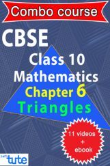 Combo : CBSE Class X Chapter 6 - Triangles (11 Videos + Complementary Smartbook As A Helping guide) by Let's Tute Combo : CBSE Class X Chapter 6 - Triangles (11 Videos + Complementary Smartbook As A Helping guide) by Let's Tute