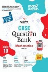 MaxxMarks CBSE Question Bank Mathematics For Class 10 (For 2021 Exams) MaxxMarks CBSE Question Bank Mathematics For Class 10 (For 2021 Exams)