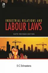 Industrial Relations and Labour Laws - 6th Edn
