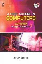 A First Course In Computers 2003 Edition