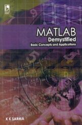 Matlab : Demystified Basic Concepts And Applications 