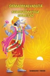 Srimadbhagvadgita As Swadharmayoga Upanisad Srimadbhagvadgita As Swadharmayoga Upanisad