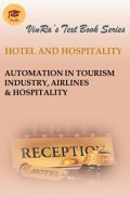 Automation In Tourism Industry, Airlines & Hospitality Automation In Tourism Industry, Airlines & Hospitality
