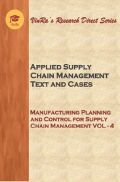 Manufacturing Planning and Control For Supply Chain Management Vol IV Manufacturing Planning and Control For Supply Chain Management Vol IV