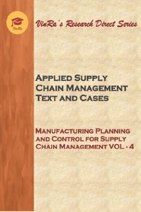 Manufacturing Planning and Control For Supply Chain Management Vol IV