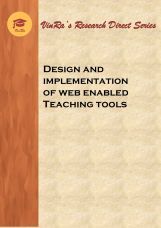 Design and implementation of web enabled Teaching tools Design and implementation of web enabled Teaching tools