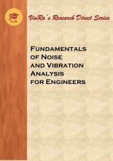 Fundamentals of Noise and Vibration Analysis for Engineers Fundamentals of Noise and Vibration Analysis for Engineers