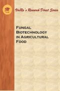 Fungal Biotechnology in Agricultural Food Fungal Biotechnology in Agricultural Food