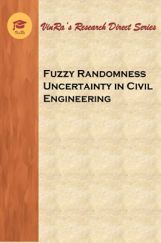 Fuzzy Randomness Uncertainty in Civil Engineering Fuzzy Randomness Uncertainty in Civil Engineering
