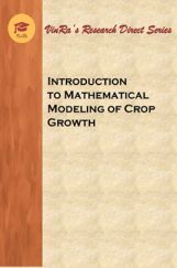 Introduction to Mathematical Modeling of Crop Growth Introduction to Mathematical Modeling of Crop Growth