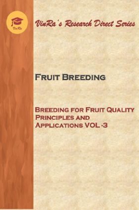 Breeding for Fruit Quality Principles and Applications Vol III
