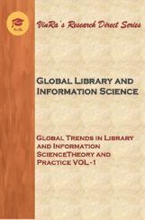 Global Trends in Library and Information Science Theory and Practice Vol I Global Trends in Library and Information Science Theory and Practice Vol I