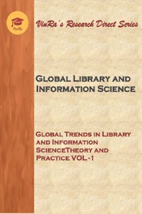 Global Trends in Library and Information Science Theory and Practice Vol I