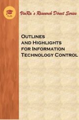Outlines and Highlights for Information Technology Control Outlines and Highlights for Information Technology Control
