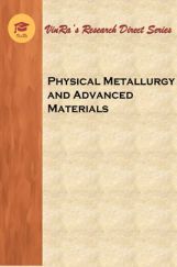 Physical Metallurgy and Advanced Materials Physical Metallurgy and Advanced Materials